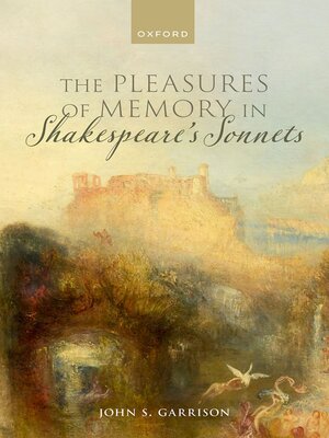 cover image of The Pleasures of Memory in Shakespeare's Sonnets